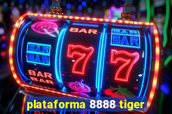 plataforma 8888 tiger